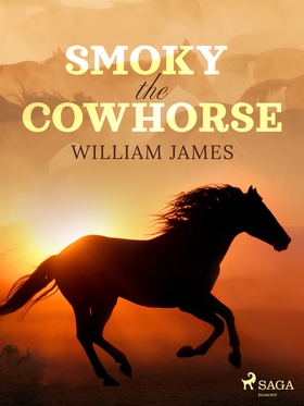 Smoky the Cowhorse (e-bok) av William James