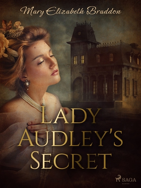 Lady Audley's Secret (e-bok) av Mary Elizabeth