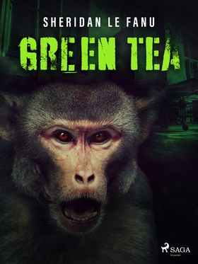 Green Tea (e-bok) av Sheridan Le Fanu