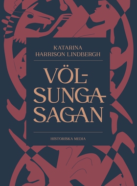 Völsungasagan (e-bok) av Katarina Harrison Lind