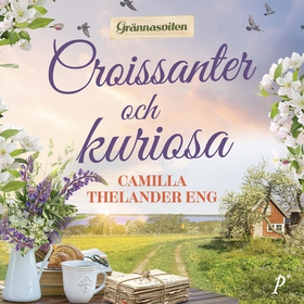 Croissanter och kuriosa (ljudbok) av Camilla Th