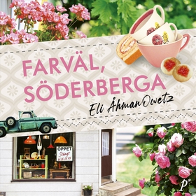 Farväl, Söderberga (ljudbok) av Eli Åhman Owetz