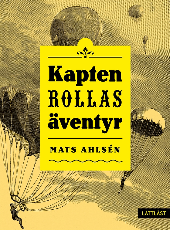 Kapten Rollas äventyr (lättläst) (e-bok) av Mats Ahlsén