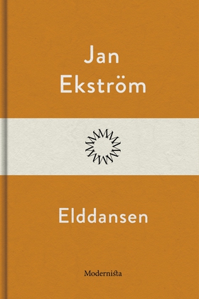 Elddansen (e-bok) av Jan Ekström