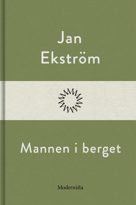 Mannen i berget (e-bok) av Jan Ekström