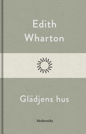 Glädjens hus (e-bok) av Edith Wharton