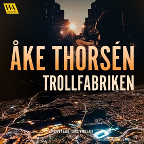 Trollfabriken (ljudbok) av Åke Thorsén