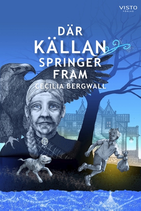 Där Källan springer fram (e-bok) av Cecilia Ber