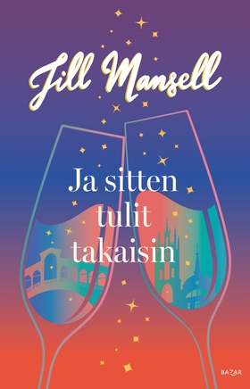 Ja sitten tulit takaisin (e-bok) av Jill Mansel