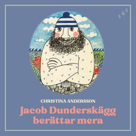 Jakob Dunderskägg berättar mera (ljudbok) av Ch