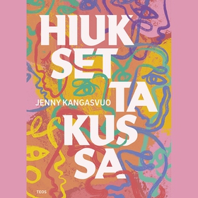 Hiukset takussa (ljudbok) av Jenny Kangasvuo