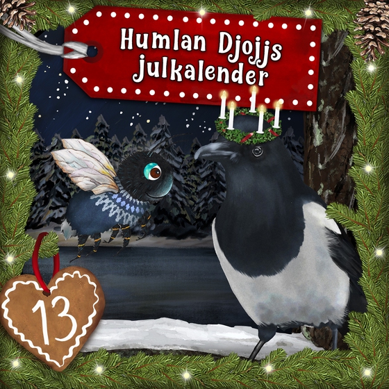 Humlan Djojjs Julkalender (Avsnitt 13)