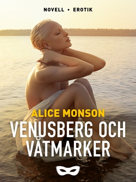 Venusberg och våtmarker (e-bok) av Alice Monson