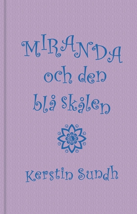 Miranda och den blå skålen (e-bok) av Kerstin S