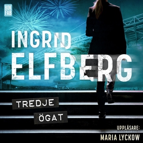 Tredje ögat (ljudbok) av Ingrid Elfberg
