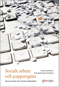 Socialt arbete och pappersgöra : - mellan klient och digitala dokument