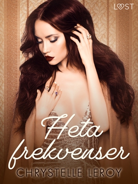Heta frekvenser - erotisk novell (e-bok) av Chr