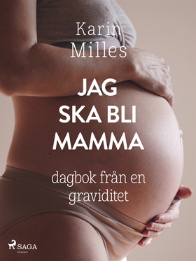 Jag ska bli mamma (e-bok) av Karin Milles