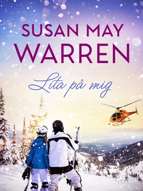 Lita på mig (e-bok) av Susan May Warren