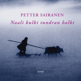 Naali kulki tundran halki (ljudbok) av Petter S
