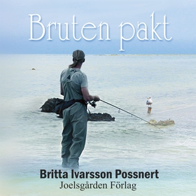 Bruten pakt (ljudbok) av Britta Ivarsson Possne