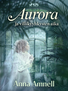 Aurora ja villikyyhkysten aika (e-bok) av Anna 