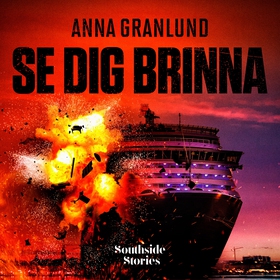 Se dig brinna (ljudbok) av Anna Granlund
