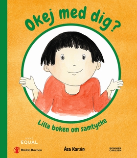 Okej med dig? : lilla boken om samtycke (e-bok)