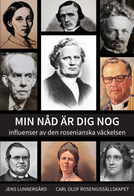 MIN NÅD ÄR DIG NOG  - influenser av den rosenianska väckelsen