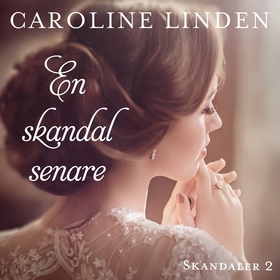 En skandal senare (ljudbok) av Caroline Linden