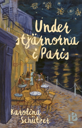Under stjärnorna i Paris (e-bok) av Karolina Sc