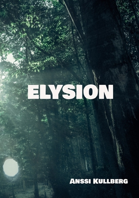 Elysion (e-bok) av Anssi Kullberg