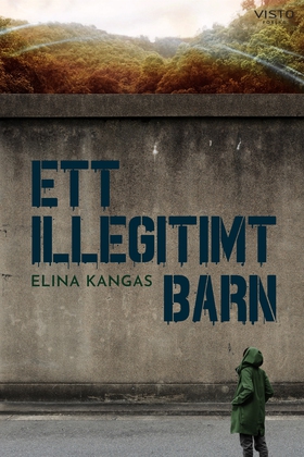 Ett illegitimt barn (e-bok) av Elina Kangas