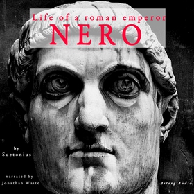 Nero, Life of a Roman Emperor (ljudbok) av Suet