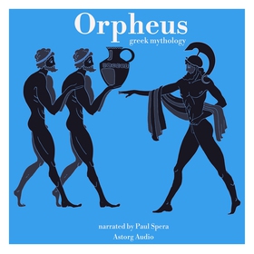 Orpheus, Greek Mythology (ljudbok) av James Gar