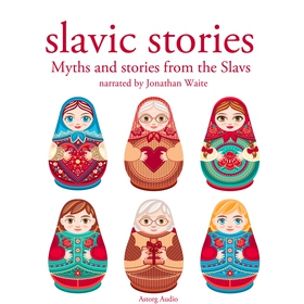 Myths and Stories from the Slavs (ljudbok) av F