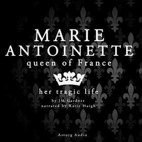Marie Antoinette, Queen of France (ljudbok) av 