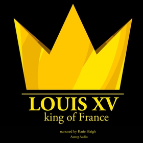 Louis XV, King of France (ljudbok) av J. M. Gar