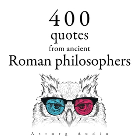 400 Quotations from Ancient Roman Philosophers 