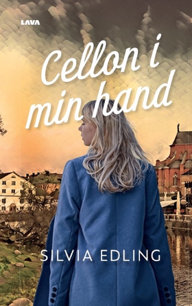 Cellon i min hand (e-bok) av Silvia Edling