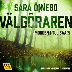 Välgöraren (ljudbok) av Sara Önnebo