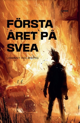 Första året på SVEA (e-bok) av Johnny Holmberg