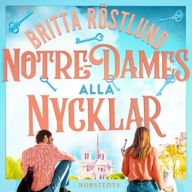 Notre-Dames alla nycklar (ljudbok) av Britta Rö