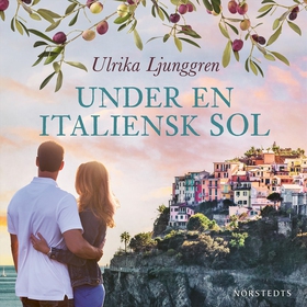 Under en italiensk sol (ljudbok) av Ulrika Ljun