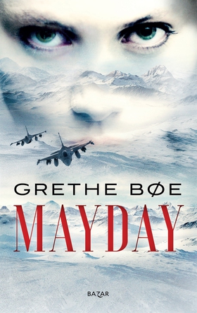 Mayday (e-bok) av Grethe Bøe