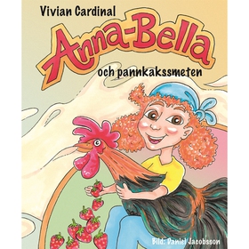 Anna-Bella och pannkakssmeten (ljudbok) av Vivi