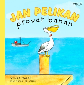 Jan Pelikan provar banan (e-bok) av Oliver Naes