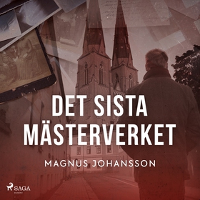 Det sista mästerverket (ljudbok) av Magnus Joha