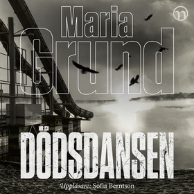 Dödsdansen (ljudbok) av Maria Grund