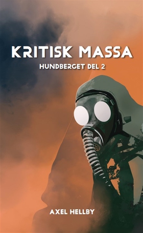 KRITISK MASSA Hundberget (e-bok) av Axel Hellby